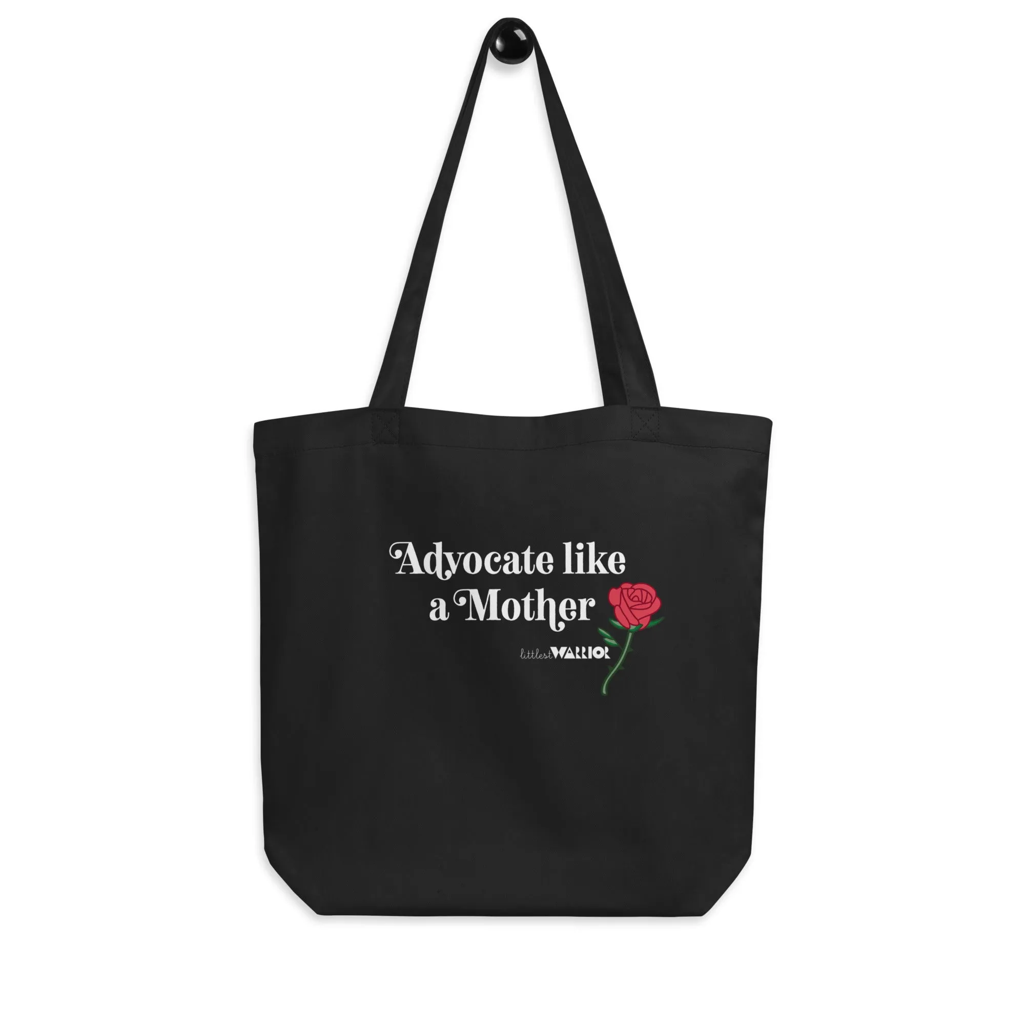 Advocate like a Mother w/rose Eco Tote Bag