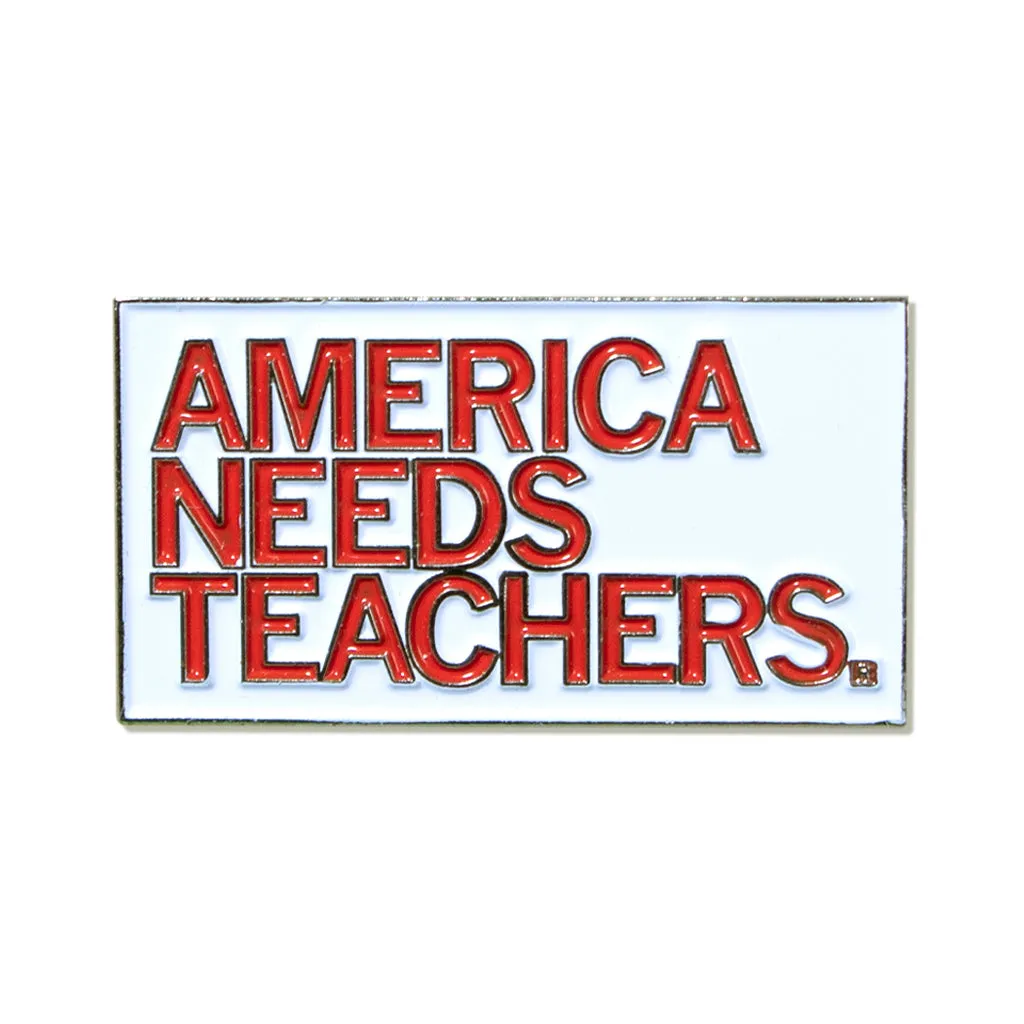 America Needs Teachers Red Enamel Pin