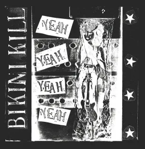 Bikini Kill - Yeah Yeah Yeah Vinyl LP