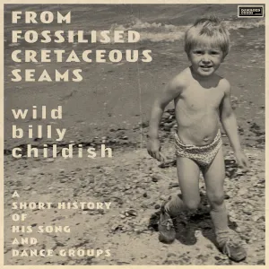 Billy Childish - From Fossilised Cretaceous Seams 2x Vinyl LP Record