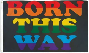Born This Way 3'x5' Flag
