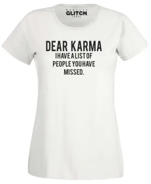 Dear Karma Womens T-Shirt