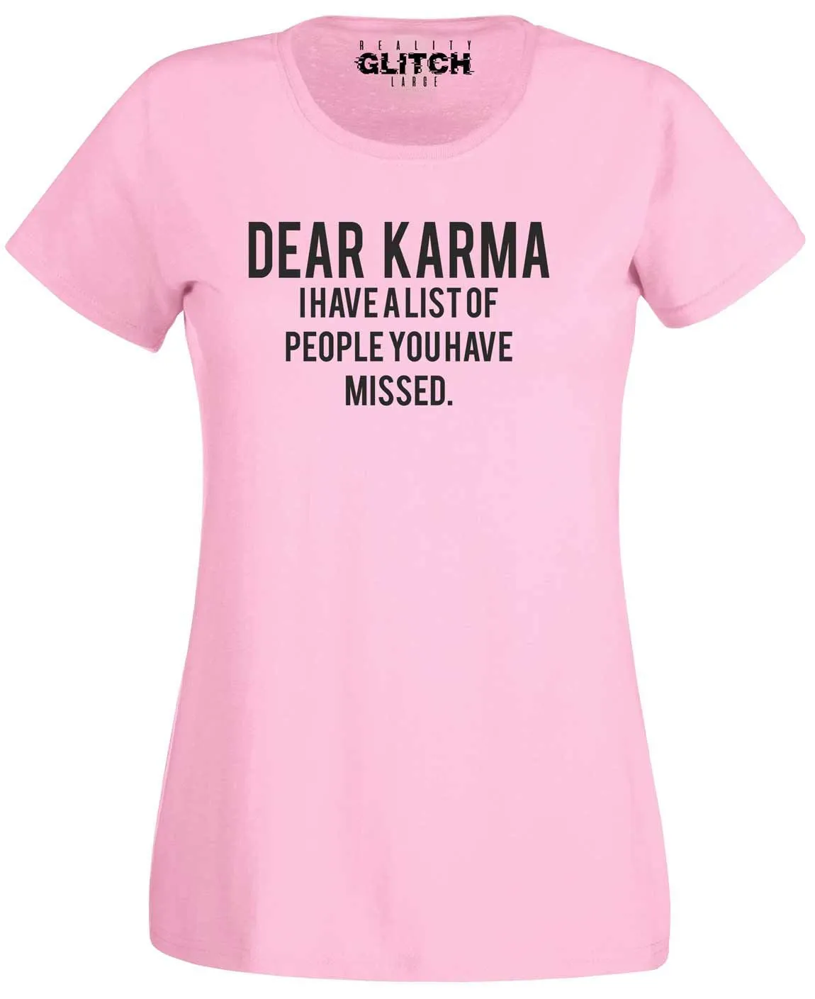 Dear Karma Womens T-Shirt