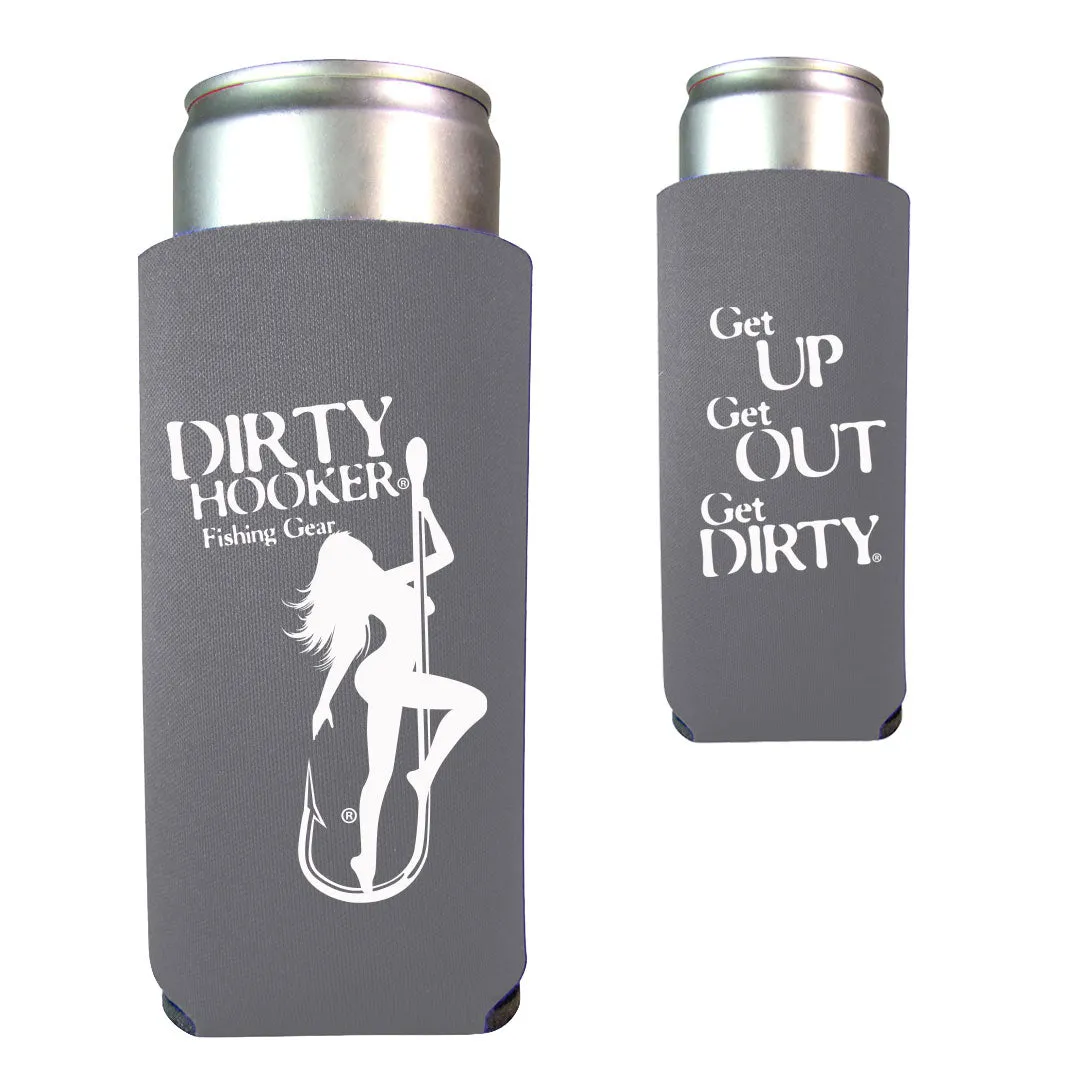 Dirty Hooker GET UP GET OUT GET DIRTY® Slim Koozie