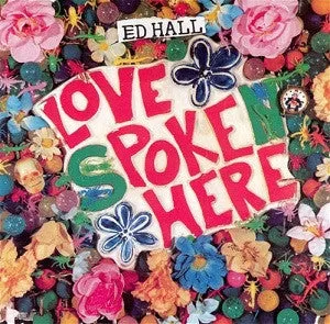 Ed Hall - Love Poke Here CD