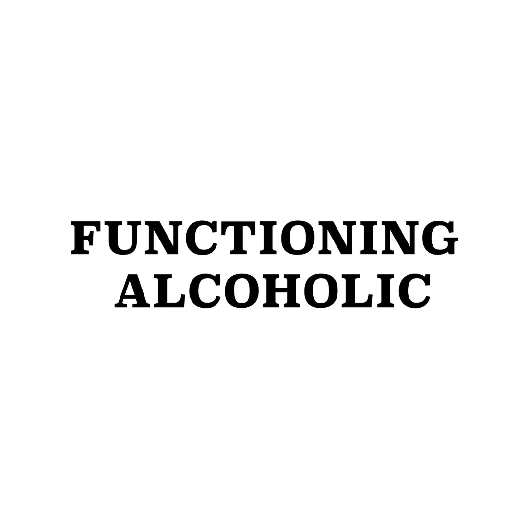 Functioning Alcoholic T-shirt