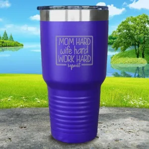 Mom Hard Wife Hard Work Hard Repeat Engraved Tumbler