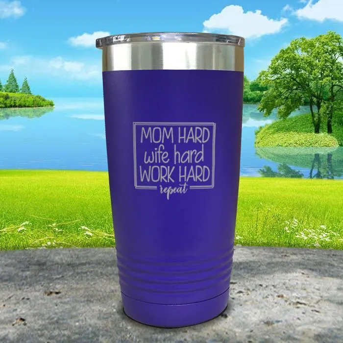 Mom Hard Wife Hard Work Hard Repeat Engraved Tumbler