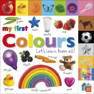 My First Colours Let's Learn Them All (My First Tabbed Board Book)