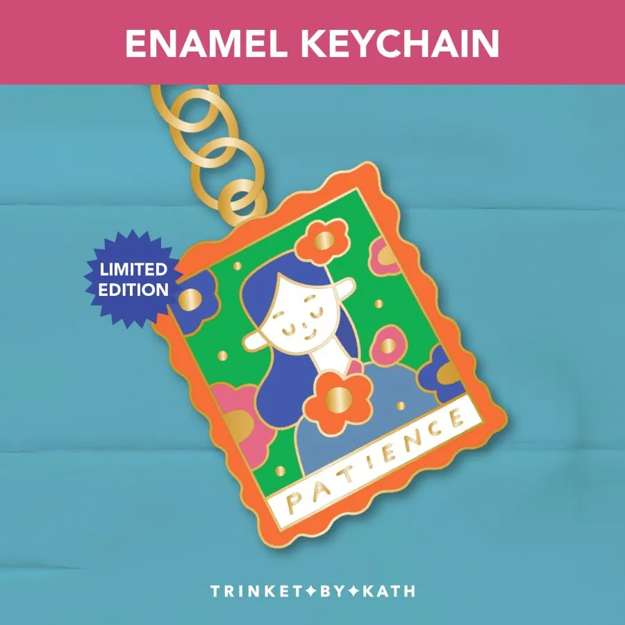 Patience {Enamel Keychain}