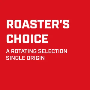 ROASTER'S CHOICE