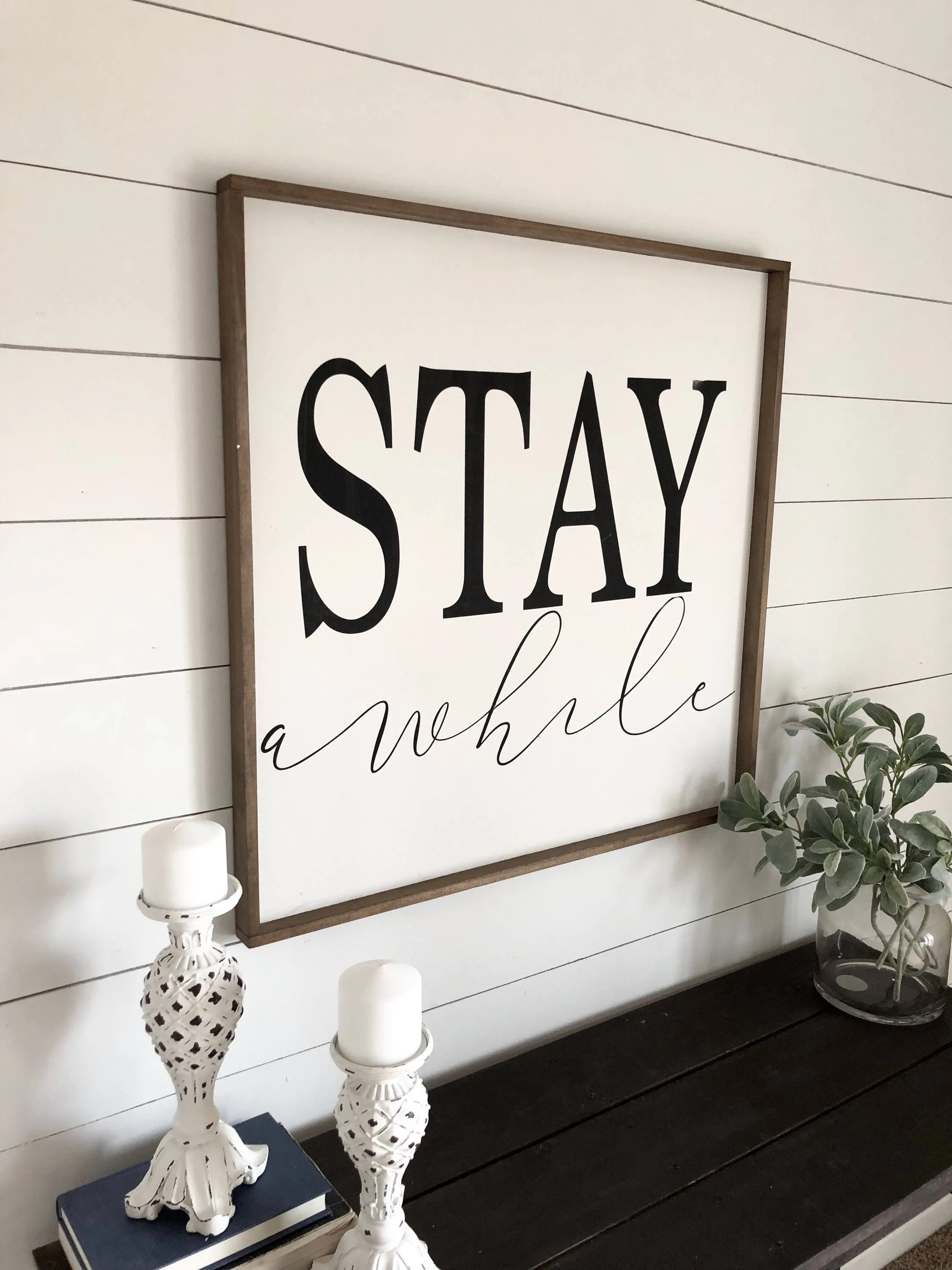 Stay Awhile Sign