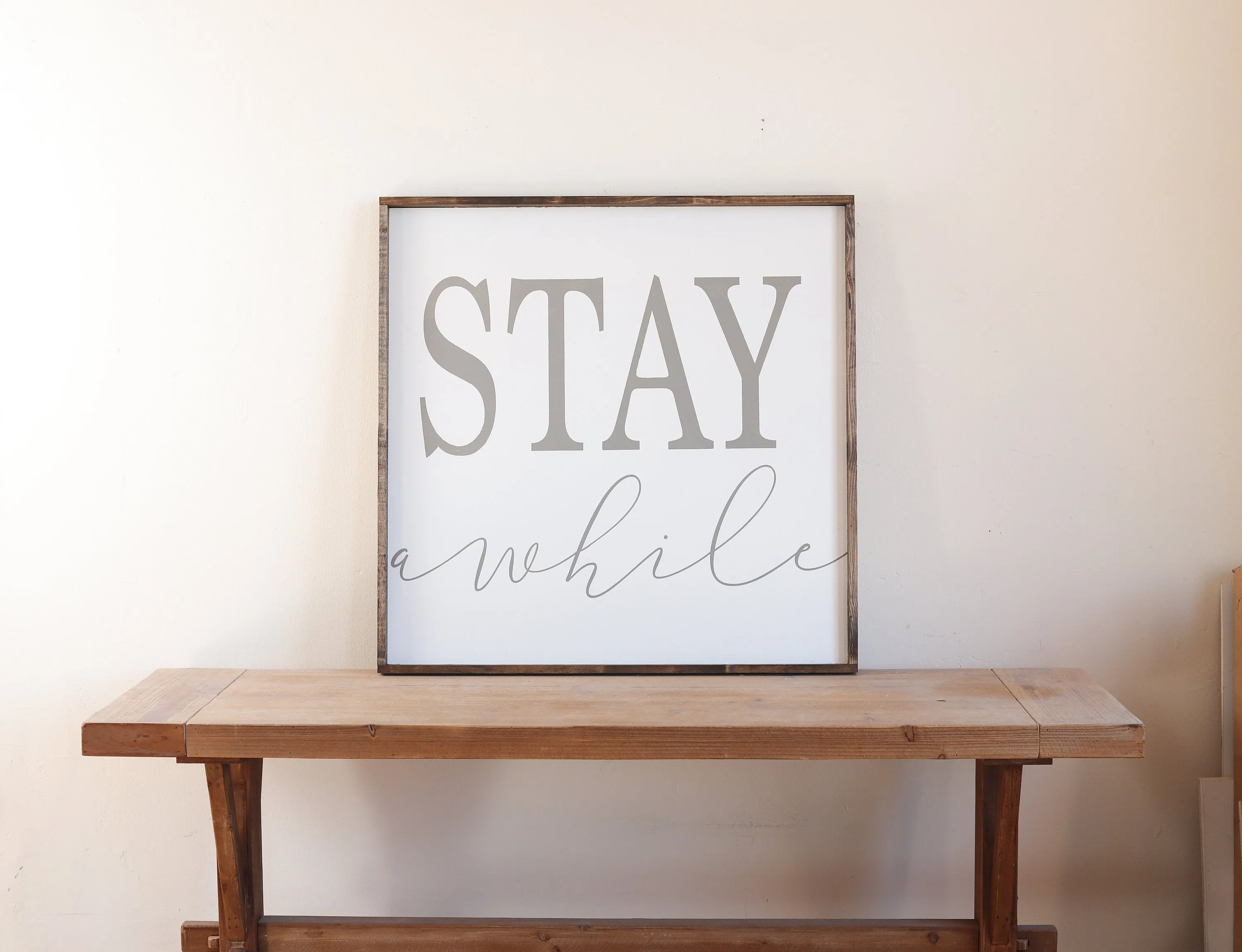 Stay Awhile Sign