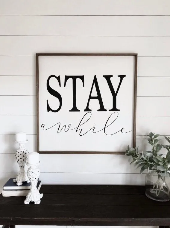 Stay Awhile Sign