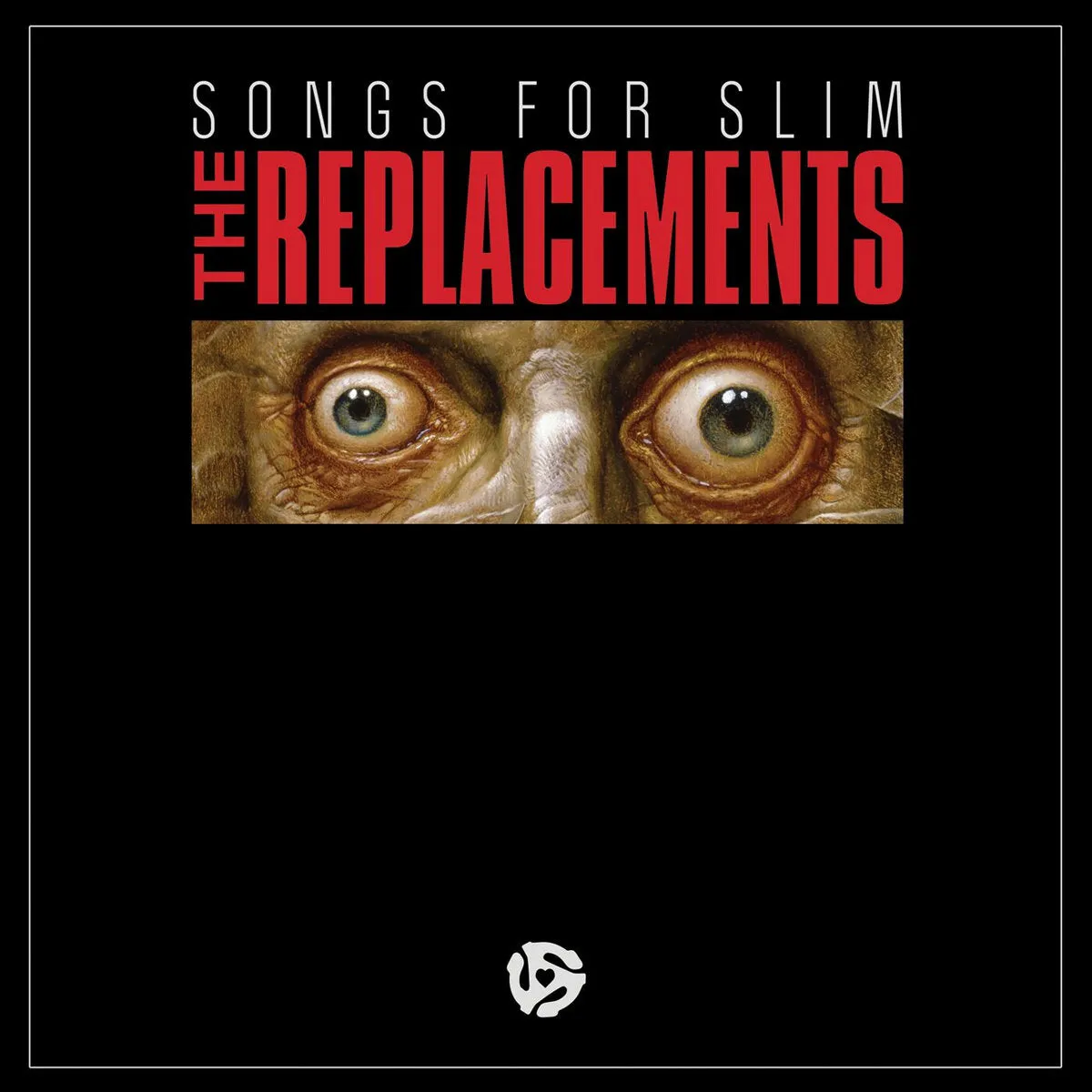 THE REPLACEMENTS 'Songs For Slim' 12"