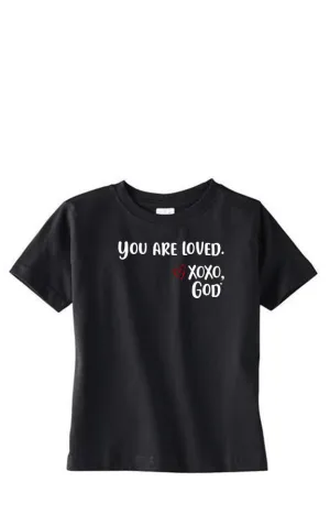 Toddler Unisex Tee Shirt -You are loved.