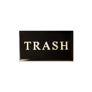 TRASH Monochrome Pin Badge