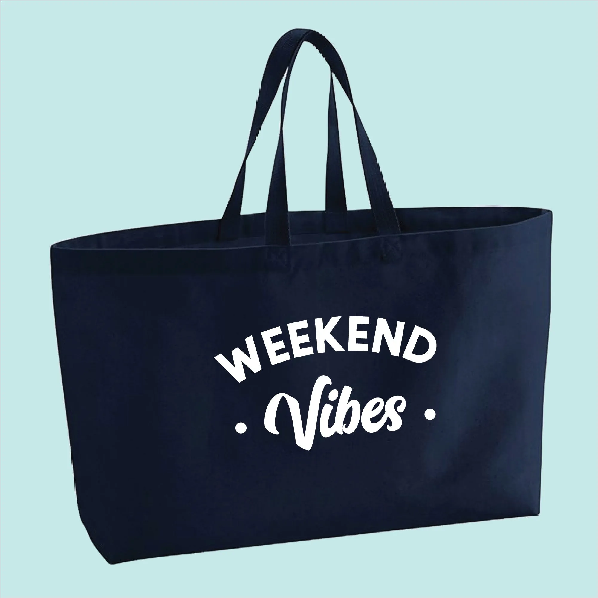 Weekend Vibes Premium Canvas Oversized Tote Bag