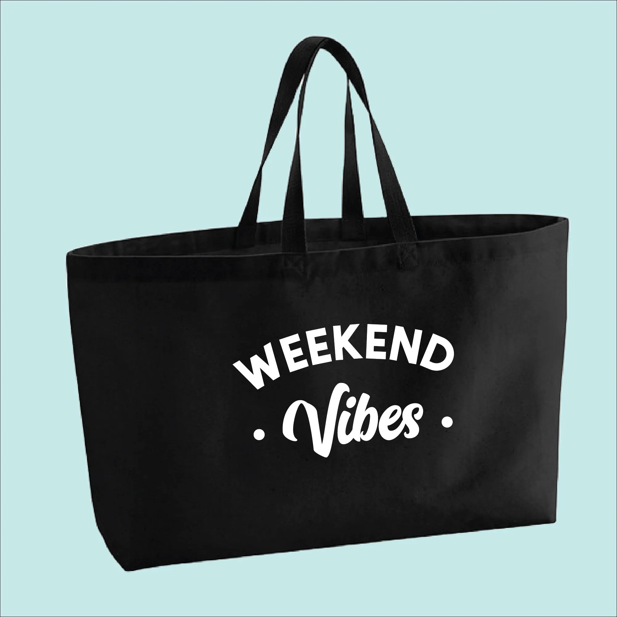 Weekend Vibes Premium Canvas Oversized Tote Bag
